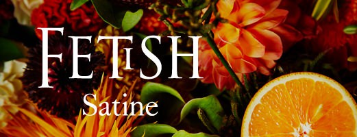FETISH Satine